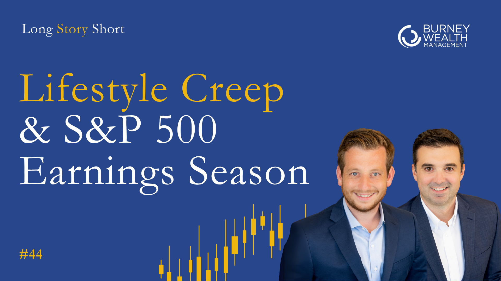Lifestyle Creep, Earnings Season, and Staying Invested | Ep 44