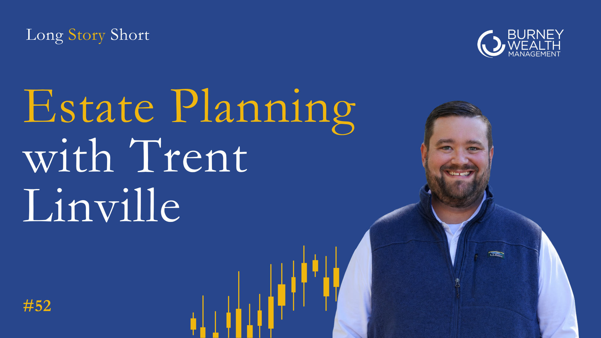 What Every Family Needs to Know About Estate Planning | Ep. 52