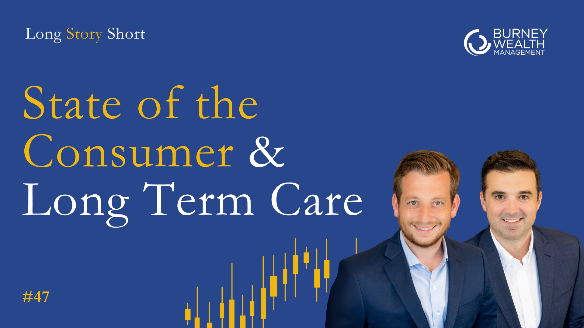 The State of the American Consumer, Long-Term Care Costs & the Value Factor | Ep 47